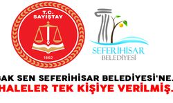 BAK SEN SEFERİHİSAR BELEDİYESİ'NE...  İHALELER TEK KİŞİYE VERİLMİŞ...
