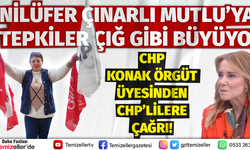 CHP KONAK ADAYI MUTLU'YA TEPKİLER ÇIĞ GİBİ BÜYÜYOR!