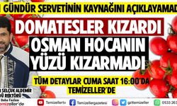 DOMATESLER KIZARDI OSMAN HOCANIN YÜZÜ KIZARMADI