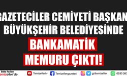 GAZETECİLERİN BAŞKANI BANKAMATİKÇİ ÇIKTI