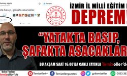 İZMİR İL MİLLİ EĞİTİM'DE 'TEMİZELLER' DEPREMİ