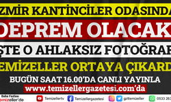 İZMİR KANTİNCİLER ODASINDA DEPREM OLACAK!