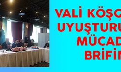 İZMİR VALİSİ KÖŞGER'DEN BASINA 'UYUŞTURUCU' BRİFİNGİ
