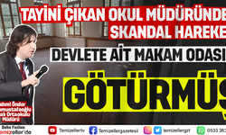 İZMİR'DEKİ SKANDAL MÜDÜRDEN YENİ SKANDAL: MAKAM ODASINI GÖTÜRMÜŞ!