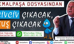 KEMALPAŞA DOSYASINDAN CİVCİV ÇIKACAK, KUŞ ÇIKACAK...