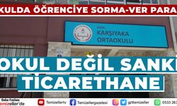 OKULDAN ÖĞRENCİYE 'SORMA VER' PARASI