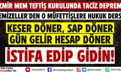 TEMİZELLER’DEN O MÜFFETTİŞLERE ‘MEVZUAT ve HUKUK DERSİ