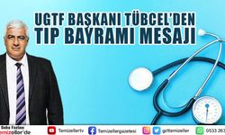 UGTF BAŞKANI TÜBCEL'DEN TIP BAYRAMI MESAJI