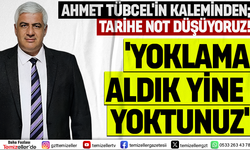 AHMET TÜBCEL'İN KALEMİNDEN TARİHE DÜŞEN NOT: "YOKLAMA ALDIK, YİNE YOKTUNUZ!"