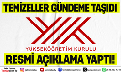 TEMİZELLER GÜNDEME GETİRDİ, YÜKSEK ÖĞRETİM KURULU RESMİ AÇIKLAMA YAPTI!