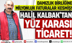 İZMİR DAMIZLIK BİRLİĞİ İLE HALİL KALBAK'IN MİLYONLUK TİCARETİ!