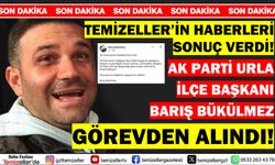 AK PARTİ URLA İLÇE BAŞKANI BARIŞ BÜKÜLMEZ GÖREVDEN ALINDI!