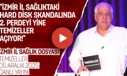 İZMİR İL SAĞLIK DOSYASI | TEMİZELLER 05 ARALIK 2025 | CANLI