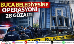 BUCA BELEDİYESİ’NE RÜŞVET VE İMAR OPERASYONU: 28 KİŞİ GÖZLATINDA!