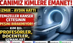 TEMİZELLER KANSER ÇETESİNİN PEŞİNİ BIRAKMIYOR!
