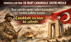 TEMİZELLER’DEN 18 MART ÇANAKKALE ZAFERİ MESAJI