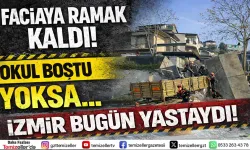 İZMİR KONAK’TA FACİANIN KIYISINDAN DÖNÜLDÜ!