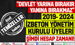 İZBETON’DA UYKULARI KAÇIRAN İFADE!