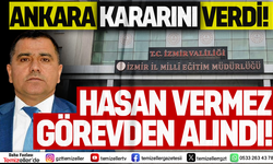 MEB İZMİR İL MİLLİ EĞİTİM MÜDÜR YARDIMCISI HASAN VERMEZ GÖREVDEN ALINDI!