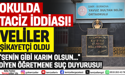 BORNOVA’DA "SENİN GİBİ KARIM OLSUN..." DİYEN ÖĞRETMENENE SUÇ DUYURUSU!