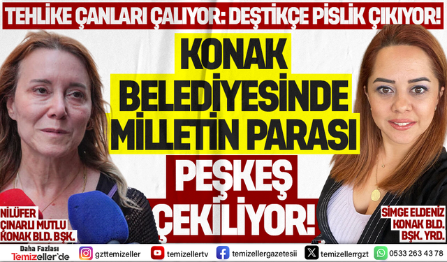 SİMGE ELDENİZ, ÖNCE ŞİŞLİ BELEDİYESİNİ KARIŞTIRDI ŞİMDİ DE KONAK BELEDİYESİNİ!