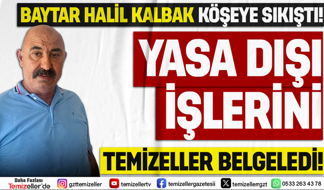 BAYTAR HALİL KALBAK KÖŞEYE SIKIŞTI!