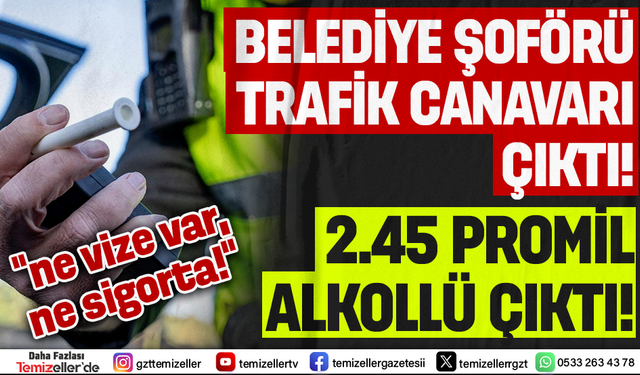 BELEDİYE PERSONELİ TRAFİK CANAVARI ÇIKTI!