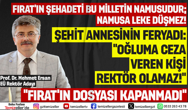 EGE ÜNİVERSİTESİ’NDE ŞEHİT FIRAT ÇAKIROĞLU’NA CEZA VERENLER, TERÖRİSTE DOKUNMAYANLAR ŞİMDİ REKTÖRLÜK PEŞİNDE!