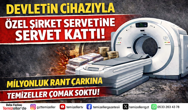 İZMİR’DE DEVLET HASTANESİNDEKİ CİHAZ ÖZELE Mİ HİZMET VERDİ?