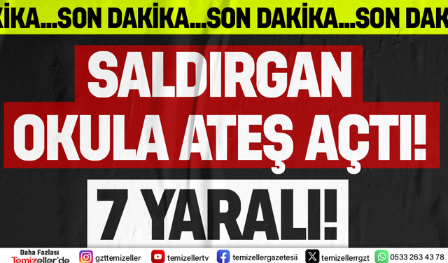 OKULDA KORKU DOLU ANLAR: SİLAHLI SALDIRI DEHŞETİ!