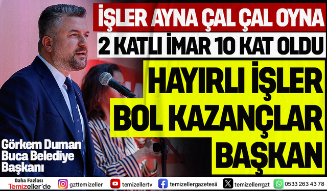 BUCA’DA İMAR SKANDALI: 2 KATLIK İZİNİ GİZLİ RUHSATLA 10 KATA ÇIKARDILAR!