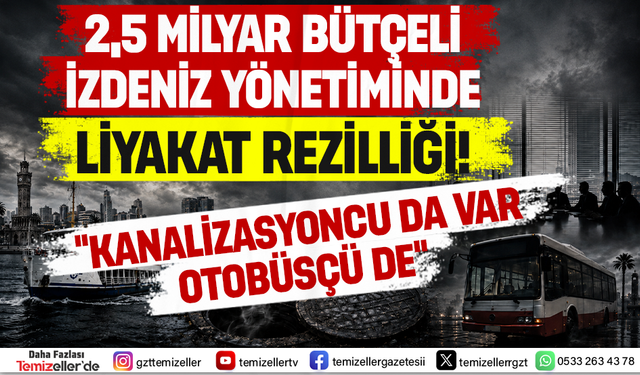 İZDENİZ'DE ÇİFTE MAAŞ ORDUSU: İŞTE O İSİMLER!