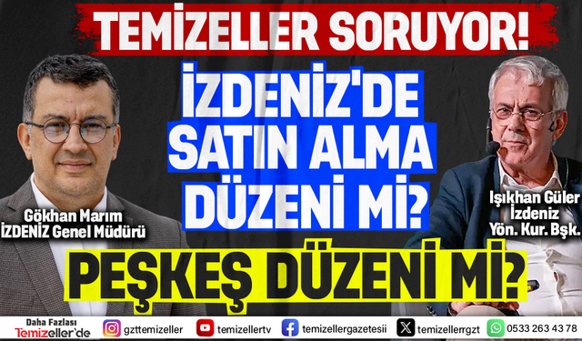 İZDENİZ’DE “KADROLU TEDARİKÇİ” DÜZENİ!