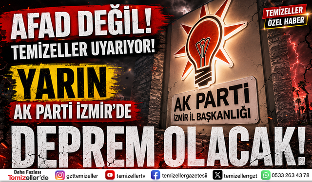 TEMİZELLER’DEN İZMİR SİYASETİNİ SARSACAK SKANDAL: "BELGELER YARIN AÇIKLANIYOR"