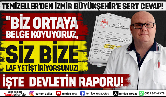 TEMİZELLER'DEN BÜYÜKŞEHİR BELEDİYESİ'NE SERT CEVAP: "BİZ ORTAYA BELGE KOYUYORUZ, SİZ BİZE LAF YETİŞTİRİYORSUNUZ!"