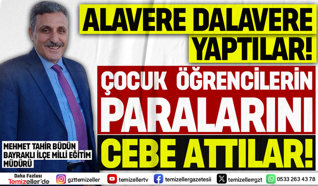 BAYRAKLI İLÇE MİLLİ EĞİTİM MÜDÜRÜ MEHMET TAHİR BÜDÜN 146 GÜN SAĞLIK RAPORLUYKEN DENETİM ÜCRETİ ALMIŞ!