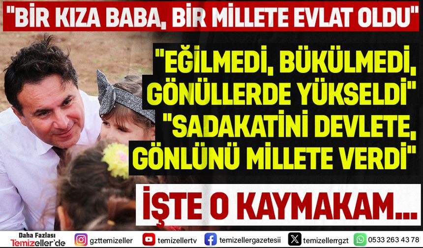 AHMET TÜBCEL'İN KALEMİNDEN; KAYMAKAM GÖKHAN GÖRGÜLÜARSLAN’A VEDA
