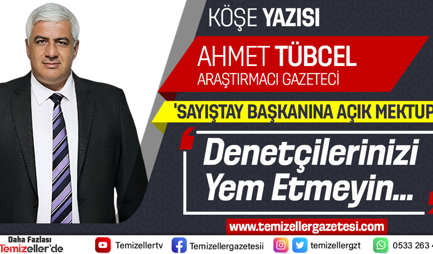 AHMET TÜBCEL’İN KALEMİNDEN: ALTIN ÇAMURA DÜŞÜNCE KİRLENMEZ