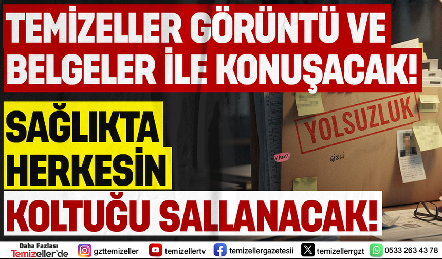 TEMİZELLER BELGELERİ AÇIKLIYOR: İZMİR SAĞLIK MÜDÜRLÜĞÜ’NDE FIRTINA ÖNCESİ SESSİZLİK!
