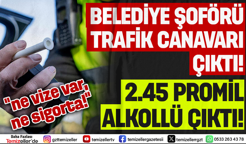 BELEDİYE PERSONELİ TRAFİK CANAVARI ÇIKTI!