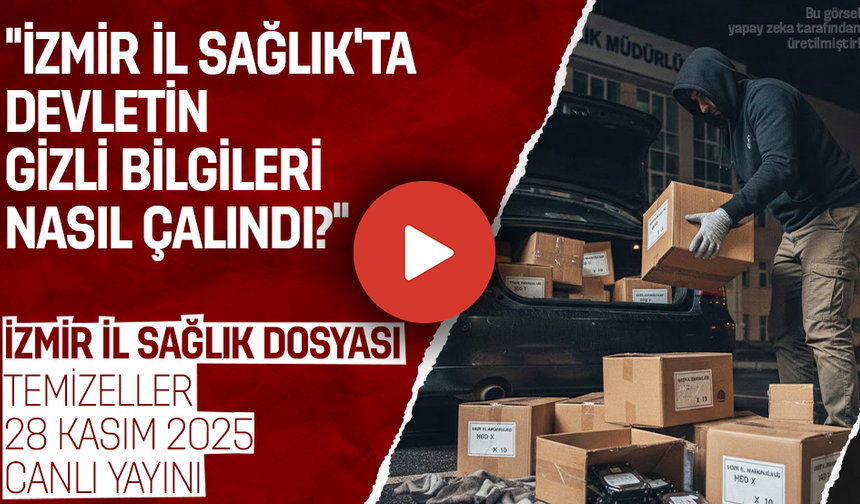 İZMİR İL SAĞLIK DOSYASI | TEMİZELLER 28 KASIM 2025 | CANLI