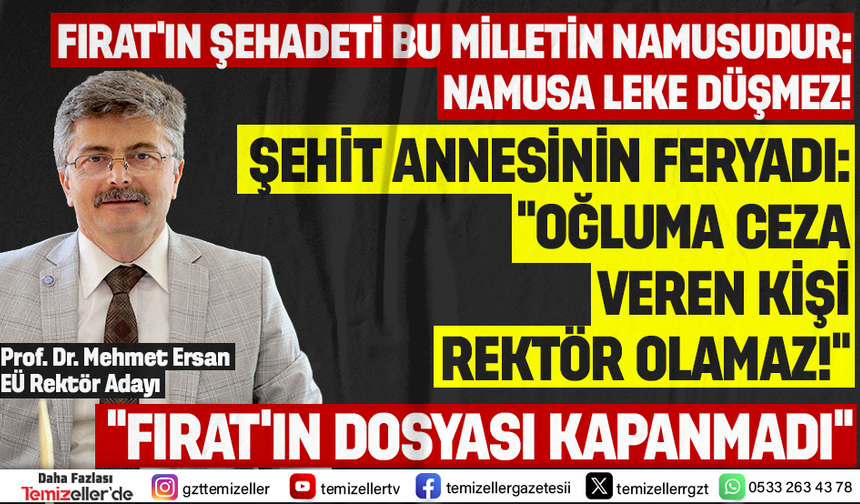 EGE ÜNİVERSİTESİ’NDE ŞEHİT FIRAT ÇAKIROĞLU’NA CEZA VERENLER, TERÖRİSTE DOKUNMAYANLAR ŞİMDİ REKTÖRLÜK PEŞİNDE!