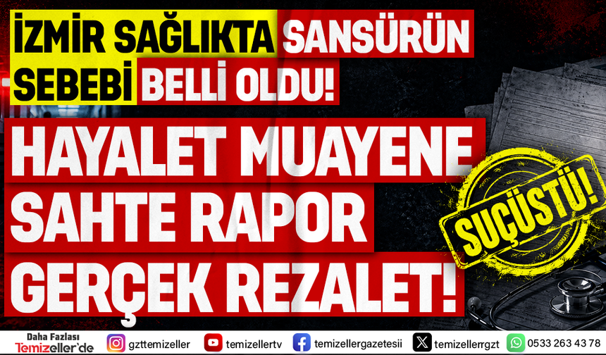 YURT DIŞINDAKİ DOKTORA İZMİR'DEN ‘SAHTE RAPOR’ SKANDALI!