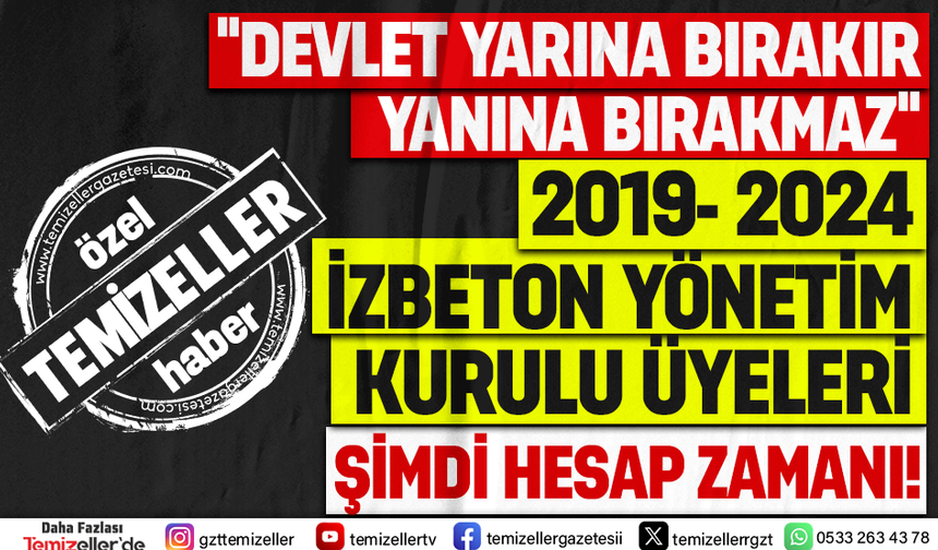 İZBETON’DA UYKULARI KAÇIRAN İFADE!