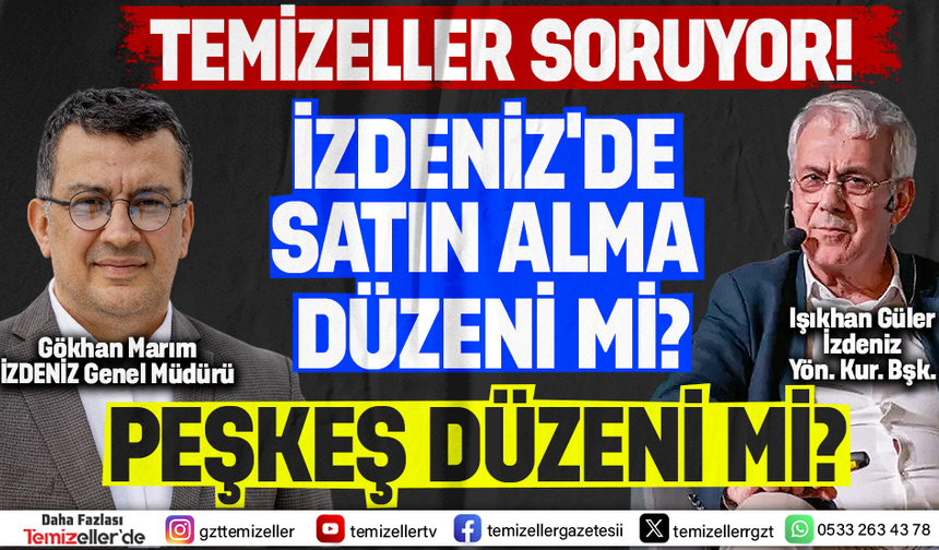 İZDENİZ’DE “KADROLU TEDARİKÇİ” DÜZENİ!