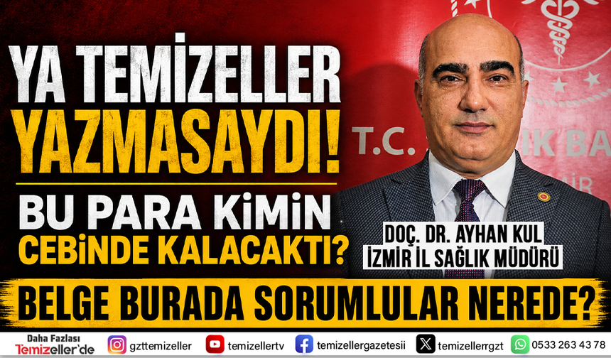 İZMİR İL SAĞLIKTA SKANDAL BELGE!  "YERSİZ ÖDEME YAPILDI!"
