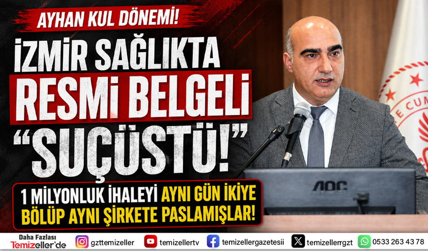 İZMİR İL SAĞLIKTA RESMİ BELGELİ "SUÇÜSTÜ!"