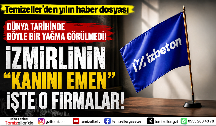DÜNYA TARİHİNDE BÖYLE YAĞMA GÖRÜLMEDİ! İZBETON’DA 2,5 MİLYARLIK DEV ÇEK SKANDALI!