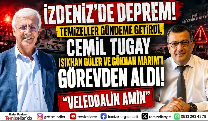 TEMİZELLER YAZDI, IŞIKHAN GÜLER VE GÖKHAN MARIM GÖREVDEN ALINDI!