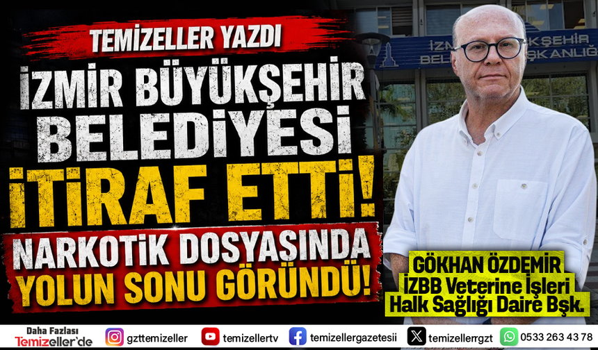 TEMİZELLER GÜNDEME GETİRDİ... İZMİR BÜYÜKŞEHİR BELEDİYESİ İTİRAF ETTİ!